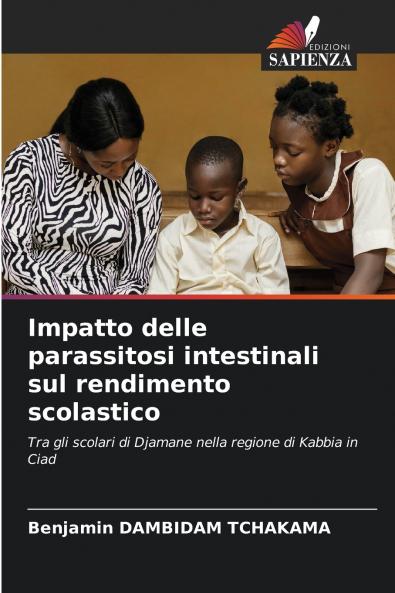 Impatto delle parassitosi intestinali sul rendimento scolastico