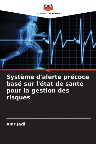 Système d'alerte précoce basé sur l'état de santé pour la gestion des risques