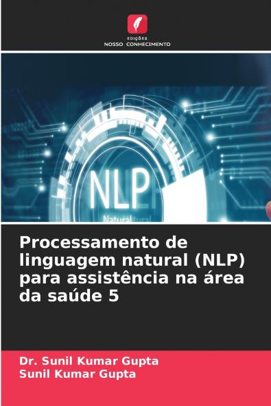 Processamento de linguagem natural (NLP) para assistência na área da saúde 5