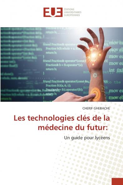 Les technologies clés de la médecine du futur
