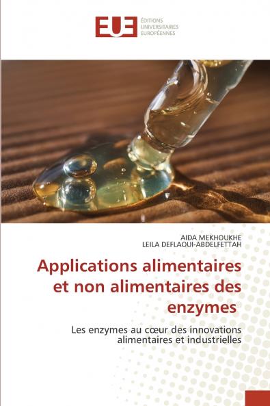 Applications alimentaires et non alimentaires des enzymes