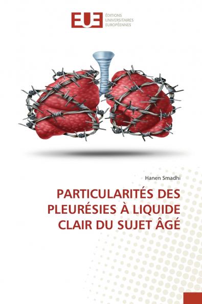 PARTICULARITÉS DES PLEURÉSIES À LIQUIDE CLAIR DU SUJET ÂGÉ