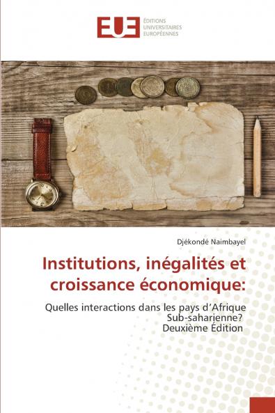 Institutions inégalités et croissance économique