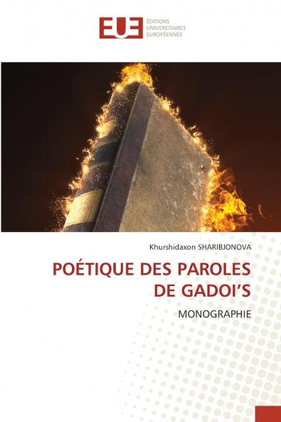 POÉTIQUE DES PAROLES DE GADOI'S