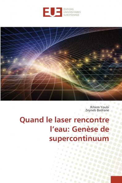 Quand le laser rencontre l'eau