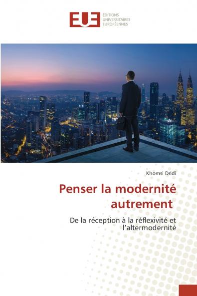 Penser la modernité autrement