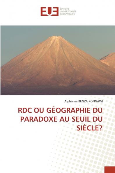 RDC OU GÉOGRAPHIE DU PARADOXE AU SEUIL DU SIÈCLE?