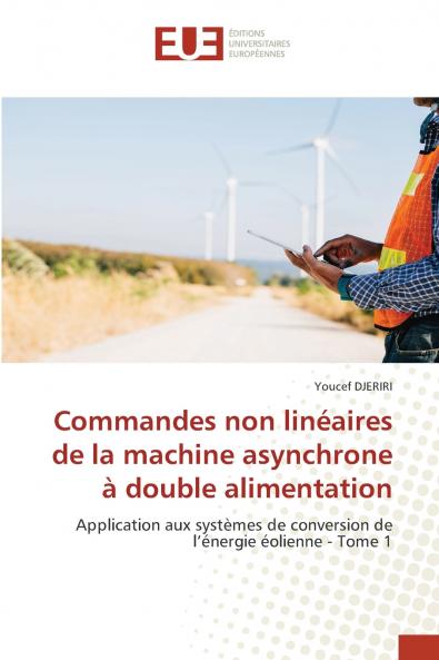 Commandes non linéaires de la machine asynchrone à double alimentation