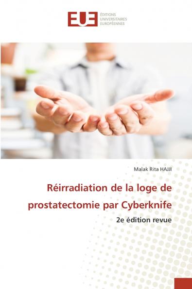 Réirradiation de la loge de prostatectomie par Cyberknife