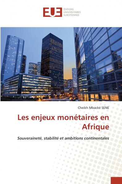 Les enjeux monétaires en Afrique