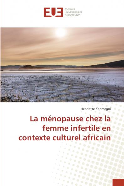 La ménopause chez la femme infertile en contexte culturel africain