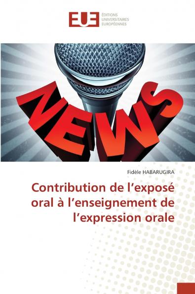 Contribution de l'exposé oral à l'enseignement de l'expression orale