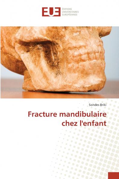 Fracture mandibulaire chez l'enfant