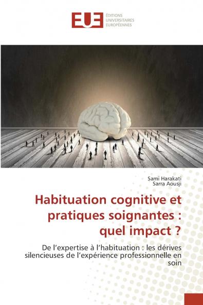 Habituation cognitive et pratiques soignantes