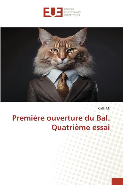 Première ouverture du Bal. Quatrième essai