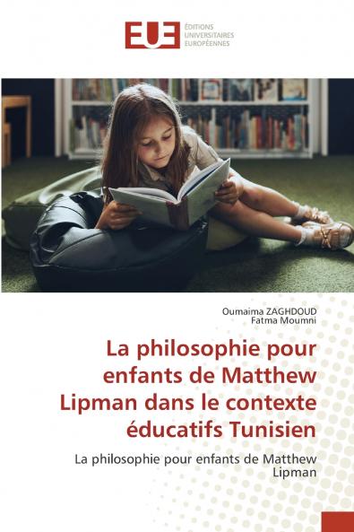 La philosophie pour enfants de Matthew Lipman dans le contexte éducatifs Tunisien