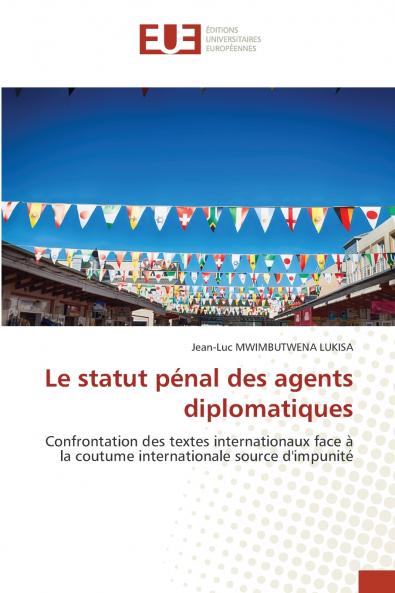 Le statut pénal des agents diplomatiques