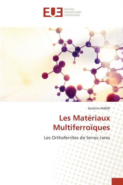 Les Matériaux Multiferroïques