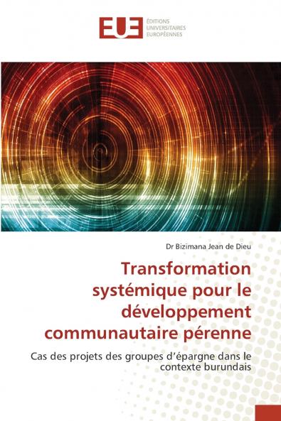 Transformation systémique pour le développement communautaire pérenne