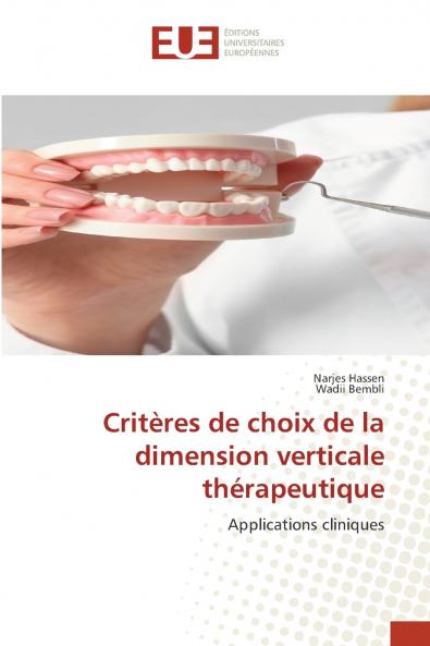 Critères de choix de la dimension verticale thérapeutique