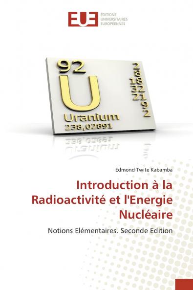 Introduction à la Radioactivité et l'Energie Nucléaire