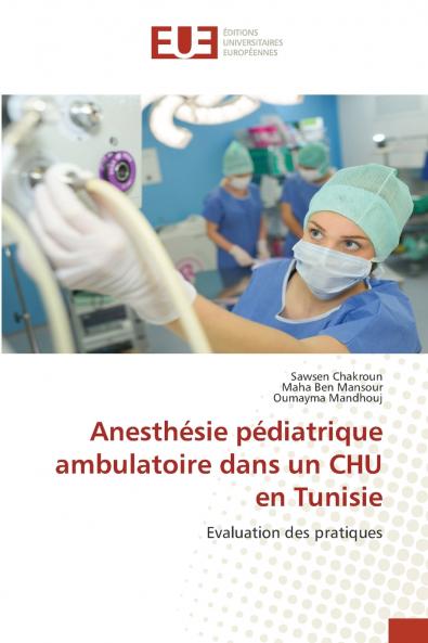 Anesthésie pédiatrique ambulatoire dans un CHU en Tunisie