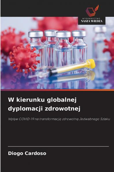 W kierunku globalnej dyplomacji zdrowotnej