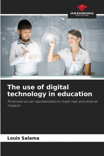 The use of digital technology in education