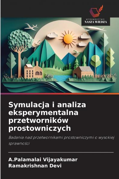 Symulacja i analiza eksperymentalna przetworników prostowniczych