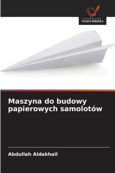 Maszyna do budowy papierowych samolotów