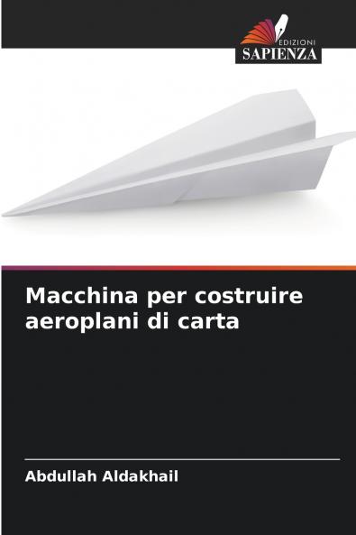 Macchina per costruire aeroplani di carta