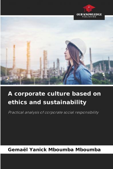 A corporate culture based on ethics and sustainability