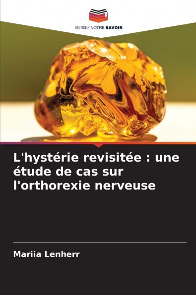 L'hystérie revisitée