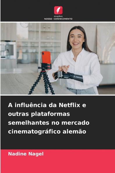 A influência da Netflix e outras plataformas semelhantes no mercado cinematográfico alemão