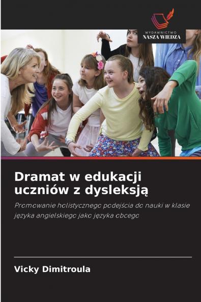 Dramat w edukacji uczniów z dysleksją