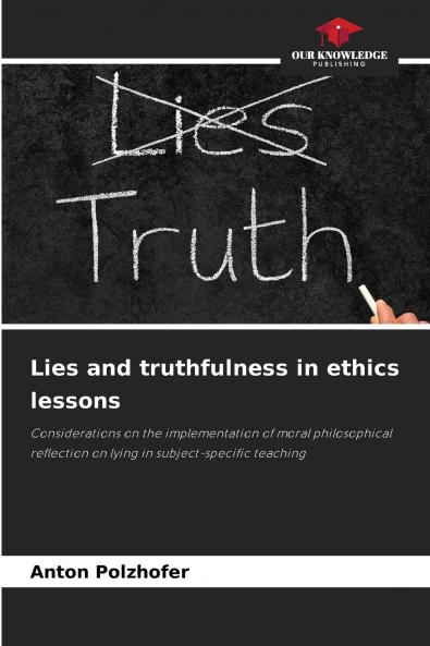 Lies and truthfulness in ethics lessons