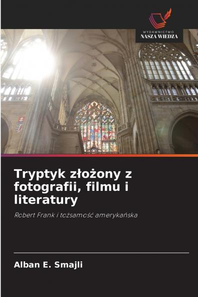 Tryptyk złożony z fotografii filmu i literatury