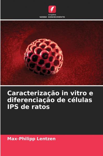 Caracterização in vitro e diferenciação de células IPS de ratos