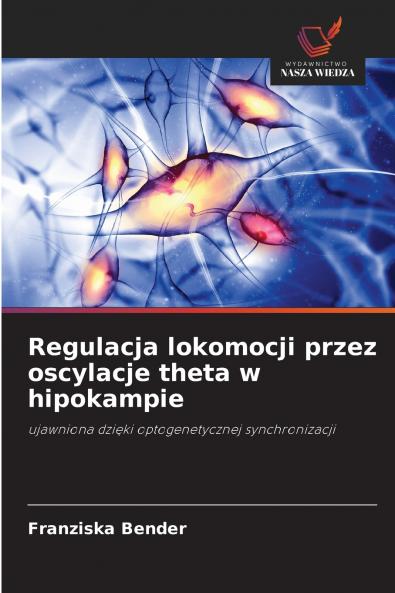 Regulacja lokomocji przez oscylacje theta w hipokampie