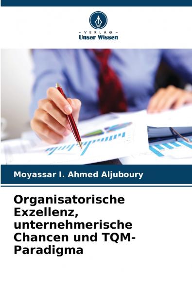 Organisatorische Exzellenz unternehmerische Chancen und TQM-Paradigma