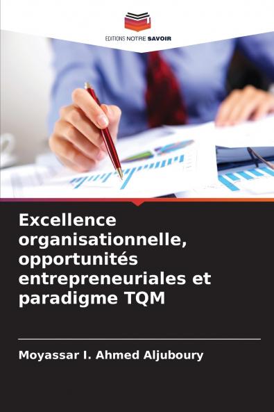 Excellence organisationnelle opportunités entrepreneuriales et paradigme TQM