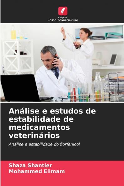 Análise e estudos de estabilidade de medicamentos veterinários