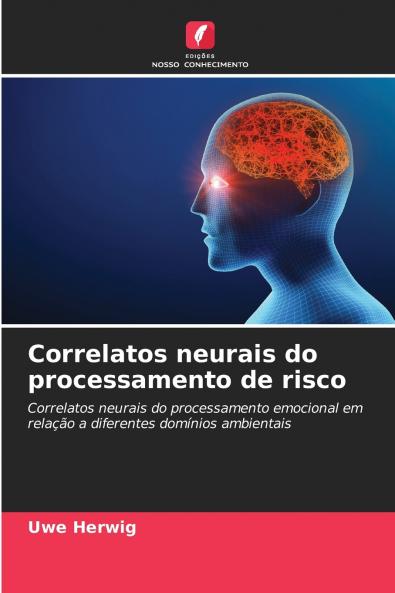 Correlatos neurais do processamento de risco