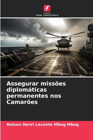 Assegurar missões diplomáticas permanentes nos Camarões