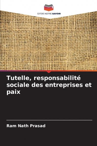 Tutelle responsabilité sociale des entreprises et paix