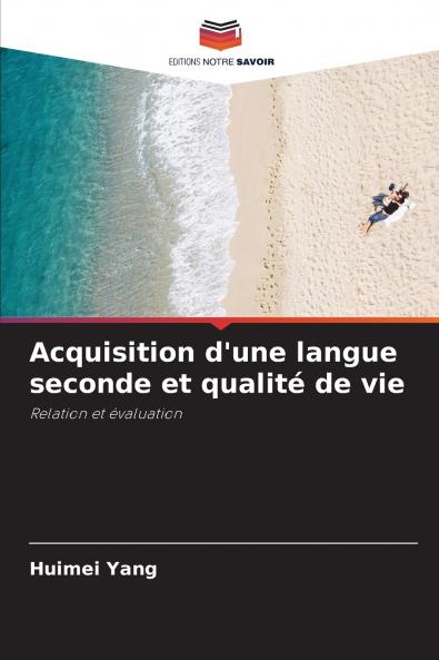 Acquisition d'une langue seconde et qualité de vie