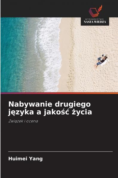 Nabywanie drugiego języka a jakość życia