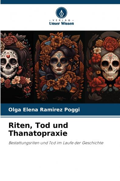 Riten Tod und Thanatopraxie