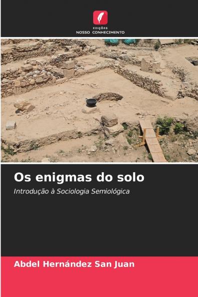 Os enigmas do solo