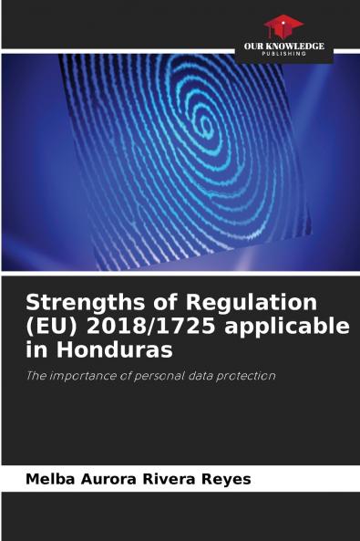 Strengths of Regulation (EU) 2018/1725 applicable in Honduras